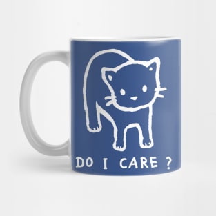 Do I Care? Mug